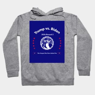 2024 Election The Sequel No One Asked For Hoodie